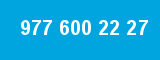 977 600 22 27